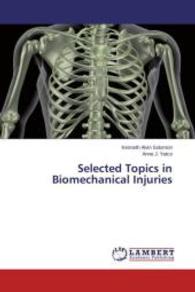Selected Topics in Biomechanical Injuries （2014. 64 S. 220 mm）