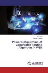 Power Optimization of Geographic Routing Algorithm in WSN （2014. 72 S. 220 mm）