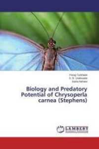 Biology and Predatory Potential of Chrysoperla carnea (Stephens) （2014. 80 S. 220 mm）