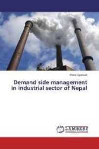 Demand side management in industrial sector of Nepal （2014. 120 S. 220 mm）