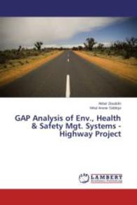GAP Analysis of Env., Health & Safety Mgt. Systems - Highway Project （2014. 196 S. 220 mm）