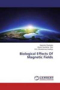 Biological Effects Of Magnetic Fields （2014. 204 S. 220 mm）