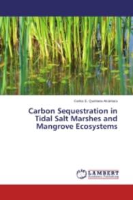 Carbon Sequestration in Tidal Salt Marshes and Mangrove Ecosystems （2014. 52 S. 220 mm）