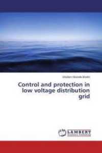 Control and protection in low voltage distribution grid （2014. 204 S. 220 mm）