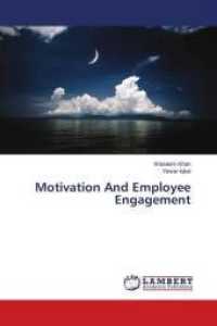 Motivation And Employee Engagement （2018. 116 S. 220 mm）