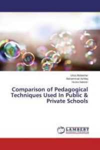 Comparison of Pedagogical Techniques Used In Public & Private Schools （2014. 152 S. 220 mm）