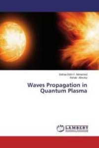 Waves Propagation in Quantum Plasma （2014. 80 S. 220 mm）