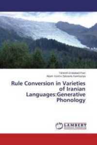 Rule Conversion in Varieties of Iranian Languages:Generative Phonology （2014. 208 S. 220 mm）