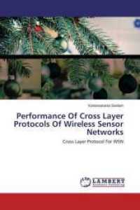 Performance Of Cross Layer Protocols Of Wireless Sensor Networks : Cross Layer Protocol For WSN （2014. 68 S. 220 mm）