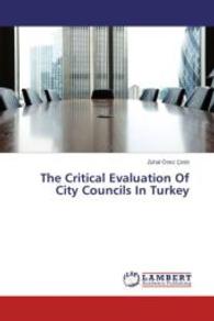 The Critical Evaluation Of City Councils In Turkey （2014. 128 S. 220 mm）