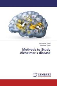 Methods to Study Alzheimer's disease （2014. 56 S. 220 mm）