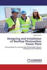 Designing and Installation of Rooftop Photovoltaic Power Plant : A Guide book for roof-top Solar Photovoltaic System Designing and Installation （2014. 68 S. 220 mm）