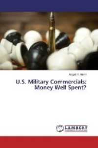 U.S. Military Commercials: Money Well Spent? （2019. 108 S. 220 mm）