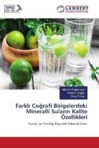 Farkl Cografi Bölgelerdeki Mineralli Sular n Kalite Özellikleri : Yurtiçi ve Yurtd s Kaynakl Mineral Sular （2016. 176 S. 220 mm）