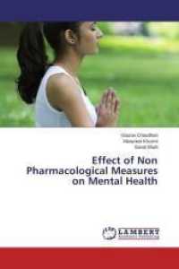 Effect of Non Pharmacological Measures on Mental Health （2014. 68 S. 220 mm）