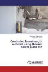 Controlled low-strength material using thermal power plant ash （2014. 132 S. 220 mm）