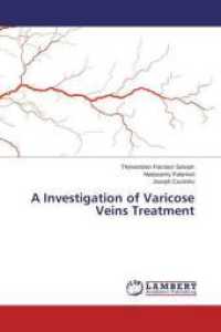 A Investigation of Varicose Veins Treatment （2014. 148 S. 220 mm）