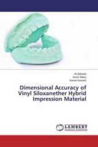 Dimensional Accuracy of Vinyl Siloxanether Hybrid Impression Material （2016. 104 S. 220 mm）