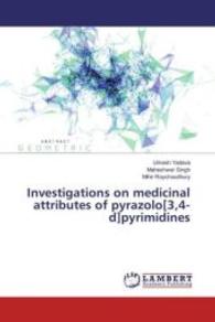 Investigations on medicinal attributes of pyrazolo[3,4-d]pyrimidines （2016. 184 S. 220 mm）