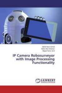 IP Camera Robosurveyor with Image Processing Functionality （2014. 96 S. 220 mm）