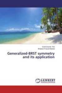 Generalized-BRST symmetry and its application （2014. 152 S. 220 mm）