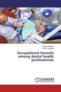 Occupational Hazards among dental health professionals （2014. 124 S. 220 mm）