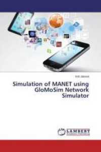 Simulation of MANET using GloMoSim Network Simulator （2014. 140 S. 220 mm）