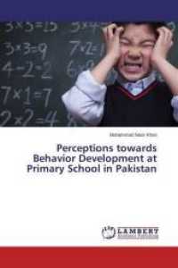 Perceptions towards Behavior Development at Primary School in Pakistan （2014. 56 S. 220 mm）