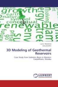 3D Modeling of Geothermal Reservoirs : Case Study from Subtatric Basin in Western Carpathians, Slovaka （2014. 104 S. 220 mm）