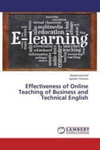 Effectiveness of Online Teaching of Business and Technical English （2014. 128 S. 220 mm）