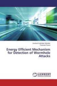 Energy Efficient Mechanism for Detection of Wormhole Attacks （2014. 72 S. 220 mm）