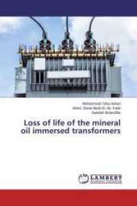 Loss of life of the mineral oil immersed transformers （2015. 108 S. 220 mm）
