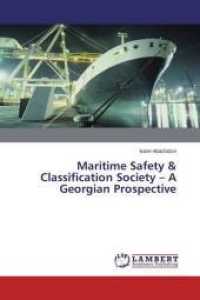 Maritime Safety & Classification Society - A Georgian Prospective （2014. 72 S. 220 mm）