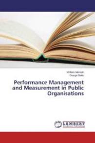 Performance Management and Measurement in Public Organisations （2015. 160 S. 220 mm）