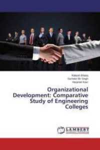 Organizational Development: Comparative Study of Engineering Colleges （2014. 120 S. 220 mm）