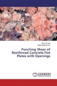 Punching Shear of Reinforced Concrete Flat Plates with Openings （2017. 228 S. 220 mm）
