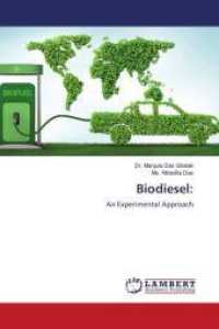 Biodiesel: : An Experimental Approach （2022. 68 S. 220 mm）