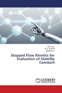 Stopped Flow Kinetics for Evaluation of Stability Constant （2018. 140 S. 220 mm）