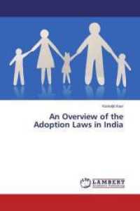 An Overview of the Adoption Laws in India （2014. 216 S. 220 mm）