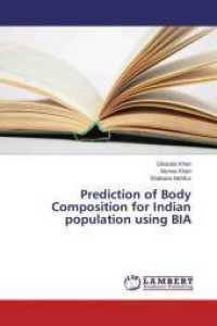 Prediction of Body Composition for Indian population using BIA （2014. 232 S. 220 mm）