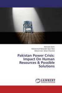 Pakistan Power Crisis: Impact On Human Resources & Possible Solutions （2014. 96 S. 220 mm）