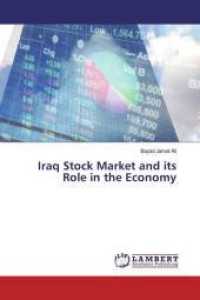 Iraq Stock Market and its Role in the Economy （2019. 228 S. 220 mm）