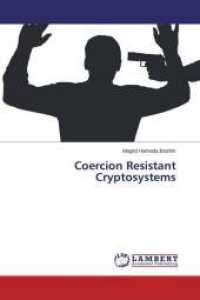 Coercion Resistant Cryptosystems （2014. 168 S. 220 mm）