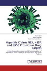 Hepatitis C Virus NS3, NS5A and NS5B Proteins as Drug Targets : Heterologous Expression and Characterization of Hepatitis C Virus Genotype 3a NS3, NS5A and NS5B Proteins （2014. 172 S. 220 mm）