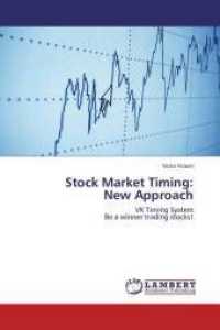 Stock Market Timing: New Approach : VK Timing System Be a winner trading stocks! （2014. 124 S. 220 mm）