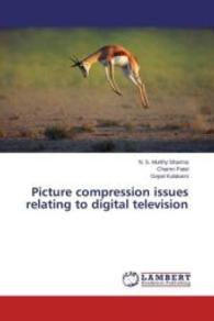 Picture compression issues relating to digital television （2015. 116 S. 220 mm）