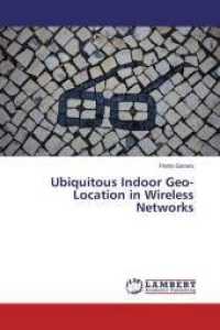 Ubiquitous Indoor Geo-Location in Wireless Networks （2014. 104 S. 220 mm）