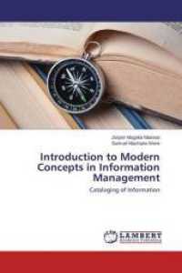 Introduction to Modern Concepts in Information Management : Cataloging of Information （2014. 116 S. 220 mm）
