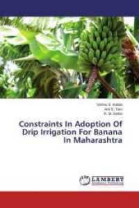 Constraints In Adoption Of Drip Irrigation For Banana In Maharashtra （2014. 112 S. 220 mm）