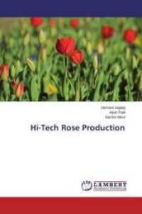 Hi-Tech Rose Production （2014. 64 S. 220 mm）